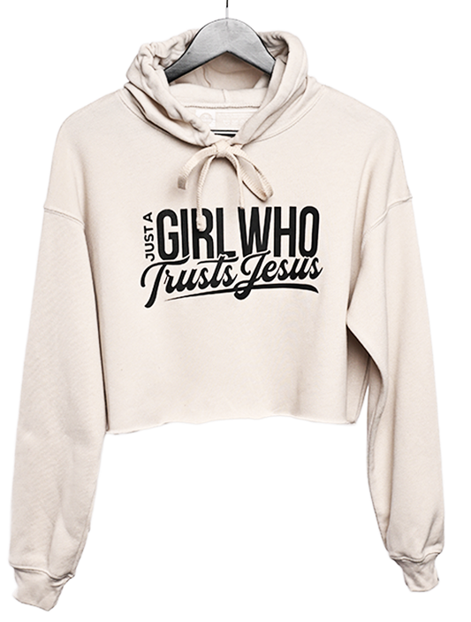 JUST A GIRL WHO TRUSTS JESUS — OATMEAL CROPPED HOODIE